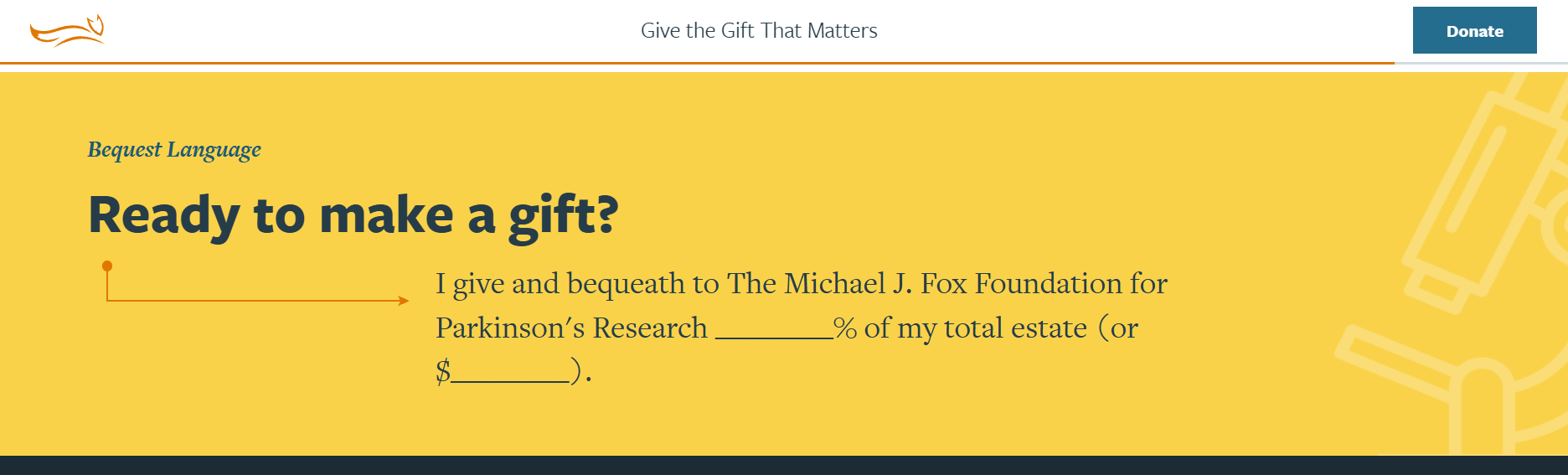 Yellow banner reading “Ready to make a gift?” with sample bequest language for The Michael J. Fox Foundation.
