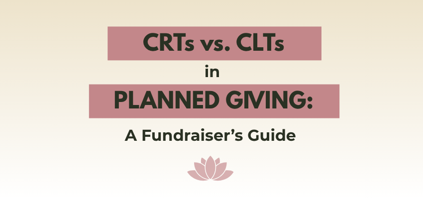 Cover reading “CRTs vs. CLTs in Planned Giving: A Fundraiser’s Guide” with pink banners and a lotus icon.