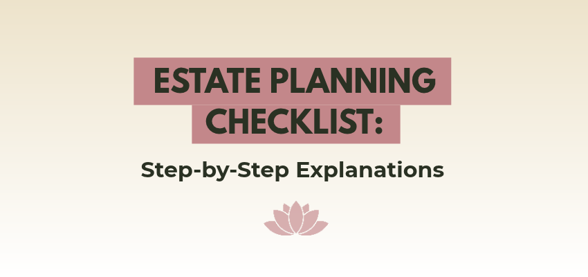 Estate Planning Checklist: Step-by-Step Explanations — LotusGiving planned giving and estate planning article