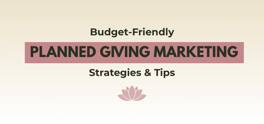 planned giving marketing strategies and tips